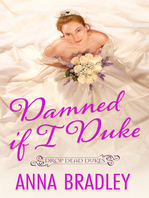 Title details for Damned If I Duke by Anna Bradley - Available